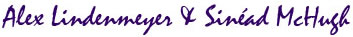 Alex Lindenmeyer   &   Sin&eacute;ad McHugh